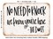 DECORATIVE METAL SIGN - No Need to Knock We Know You're Here - 2 - Vintage Rusty Look